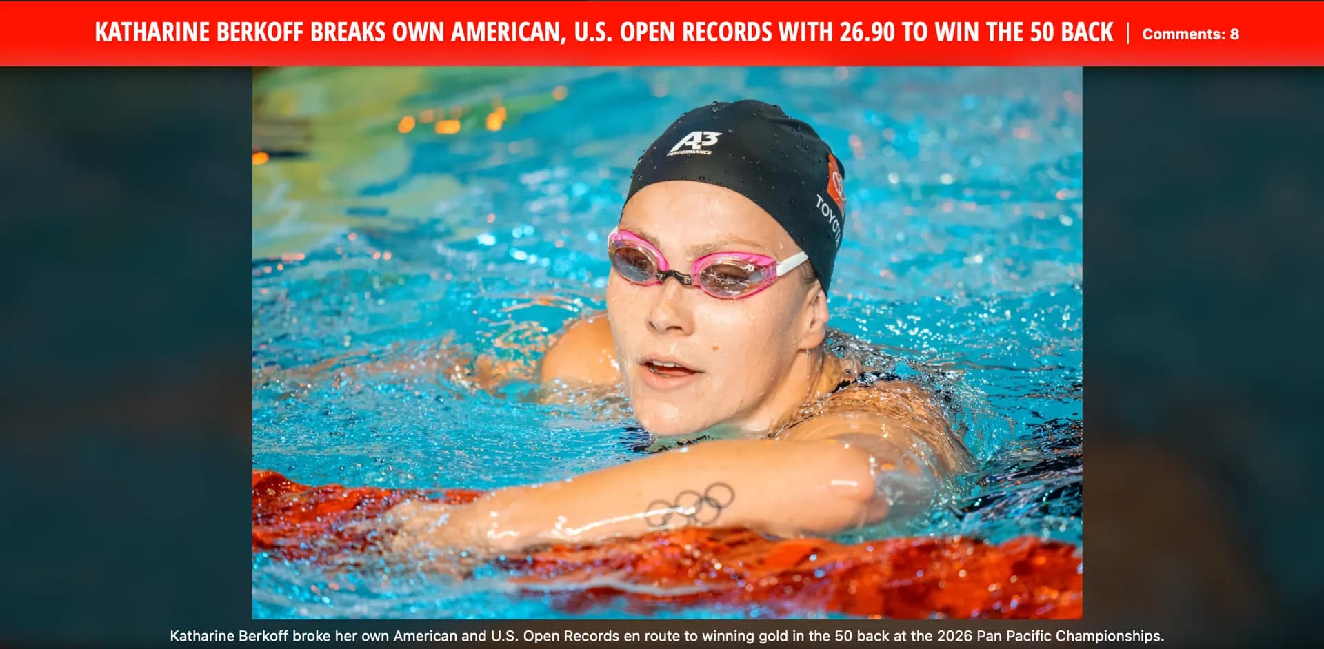 KATHARINE BERKOFF BREAKS OWN AMERICAN, U.S. OPEN RECORDS WITH 26.90 TO WIN THE 50 BACK